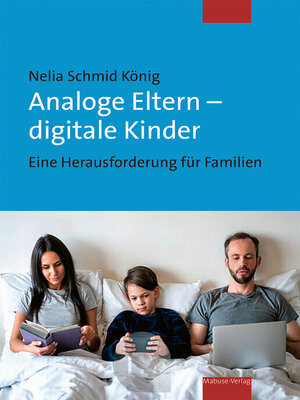 cover image of Analoge Eltern – digitale Kinder